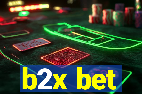 b2x bet